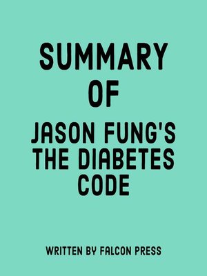 cover image of Summary of Jason Fung's the Diabetes Code